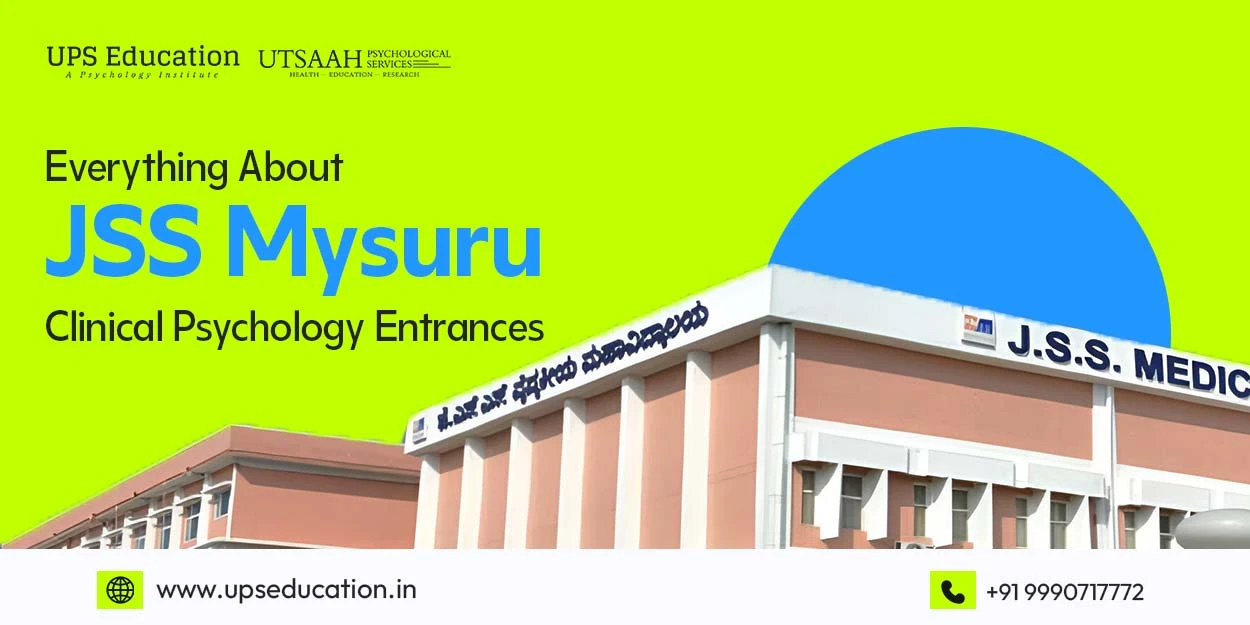 Everything About JSS Mysuru Clinical Psychology Entrances